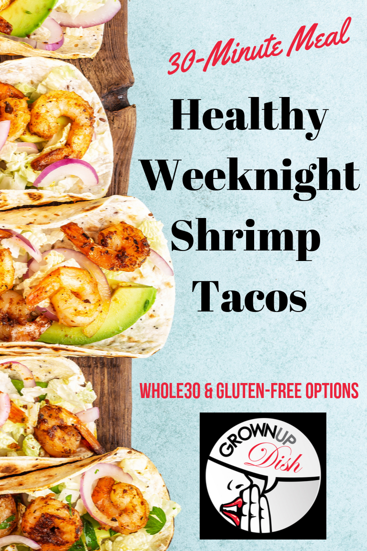 Healthy Weeknight Shrimp Tacos are spicy, flavorful and ready in 30 minutes. Recipe includes Whole30 and gluten-free variations as well as timesaving tips. | www.amiofbs.com