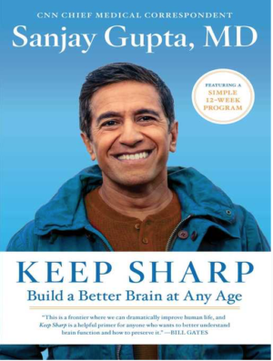 Keep Sharp: Build a Better Brain at any Age