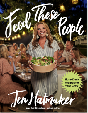 Feed These People: Slam-Dunk Recipes For Your Crew